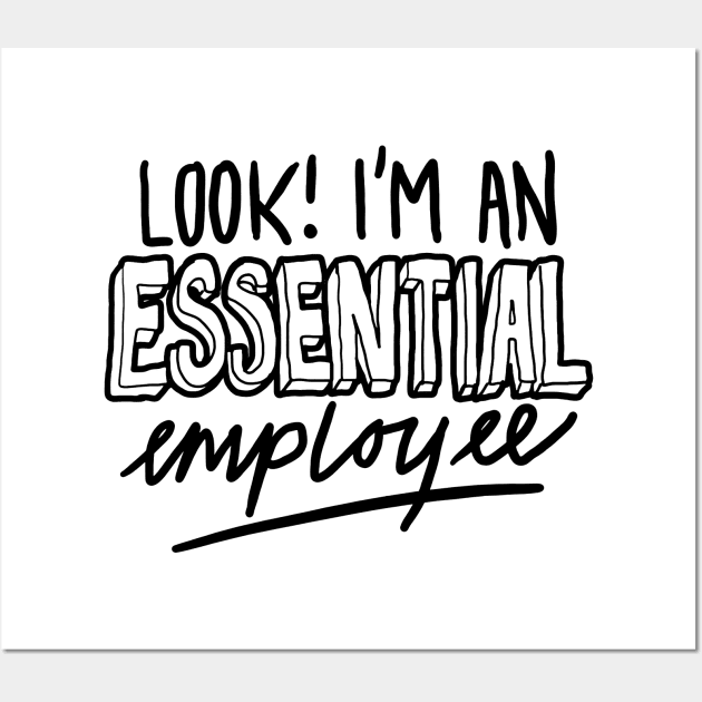 Funny Essential Employee Meme Wall Art by sketchnkustom